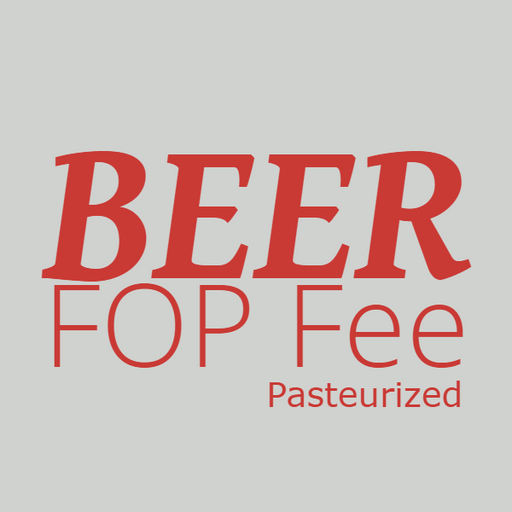 Ferment on Premises Fee, Pasteurized Beer