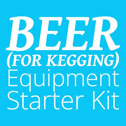 Beer Starter Kit (For Kegging)